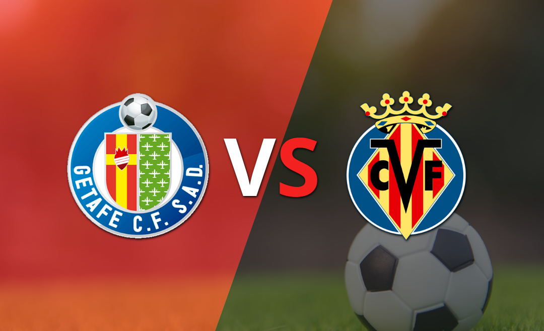 ¡Inició el complemento! Villarreal derrota a Getafe por 2-1