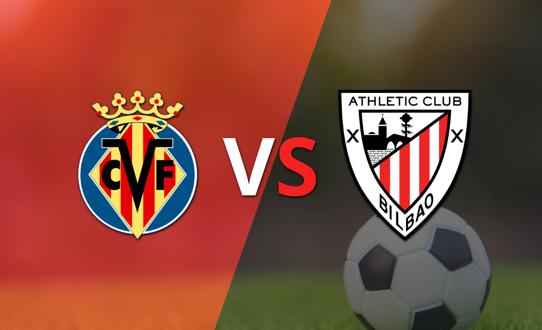 Villarreal y Athletic Bilbao empatan sin goles en el inicio del segundo tiempo