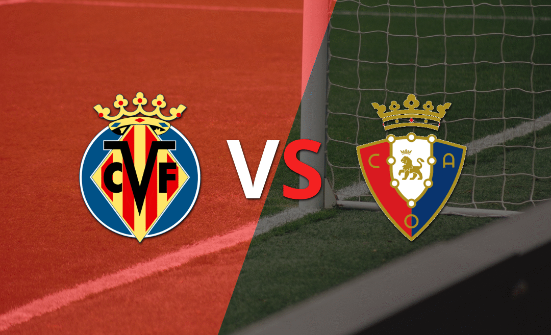 Villarreal sigue arriba por 2-0 ante Osasuna