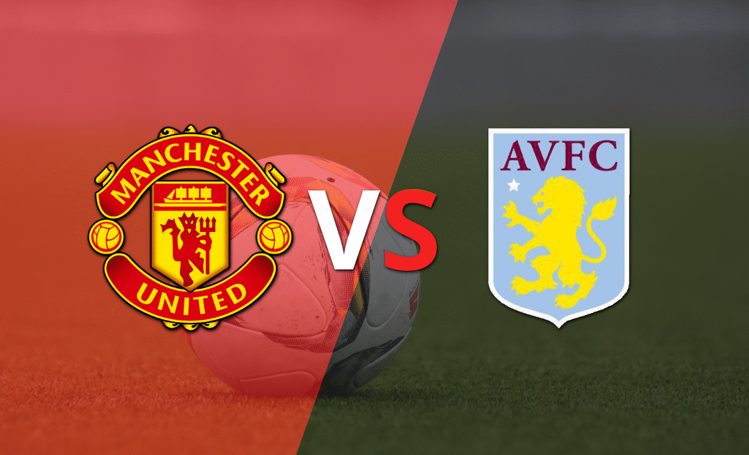 Manchester United quiere vencer y quitarle la racha positiva a Aston Villa