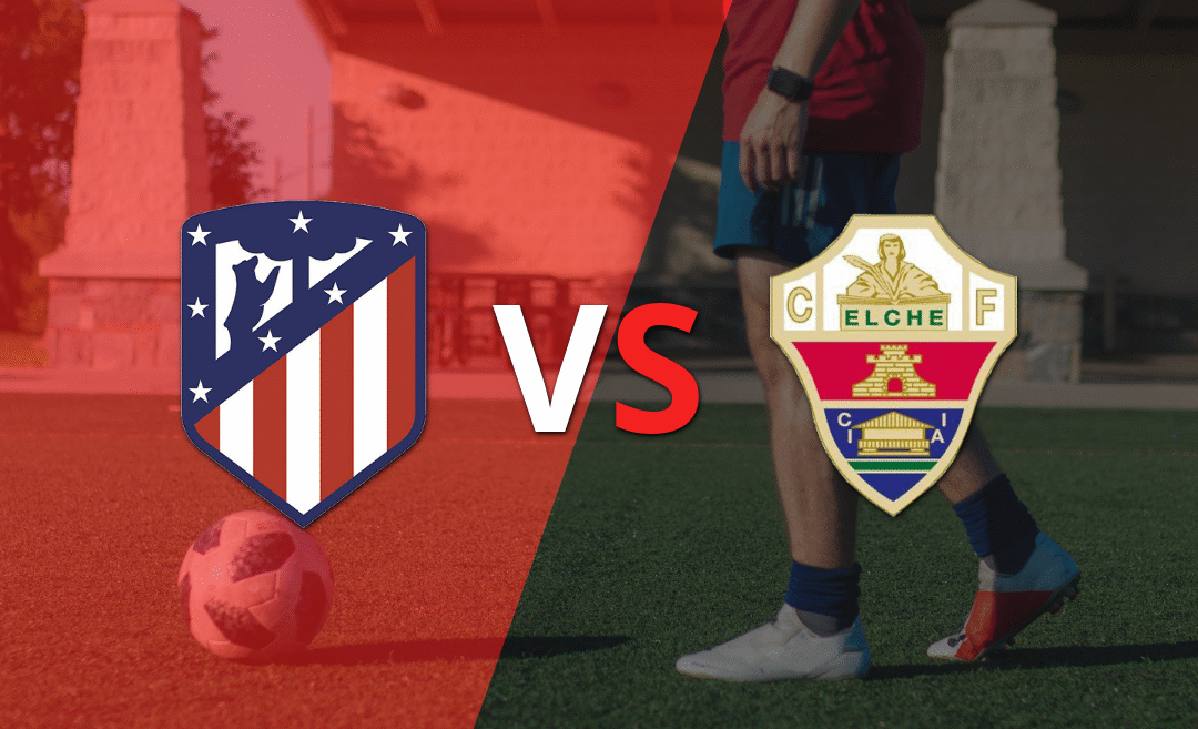 EN VIVO: Atlético de Madrid y Elche juegan el segundo tiempo para romper el empate 1-1